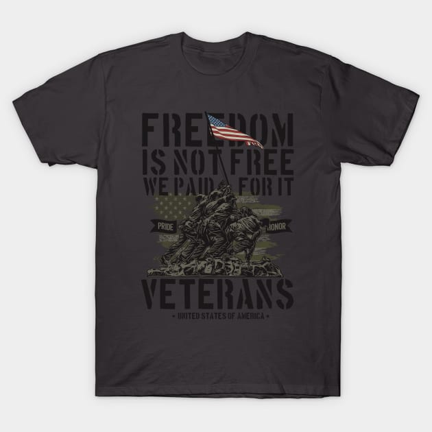 VETERANS PAID FOR IT T-Shirt by A Grunt's View